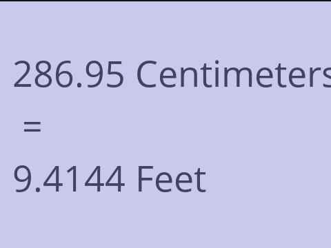 286.95 CM TO FEET