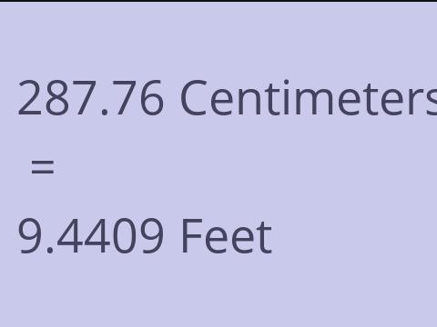 287.76 CM TO FEET