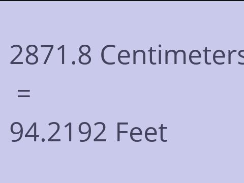 2871.8 CM TO FEET