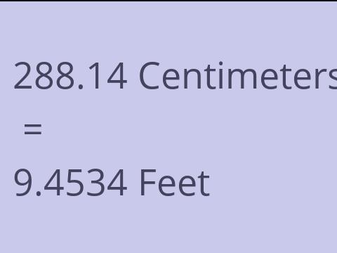 288.14 CM TO FEET