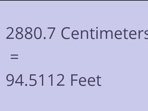 2880.7 CM TO FEET