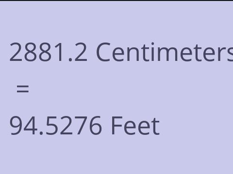 2881.2 CM TO FEET