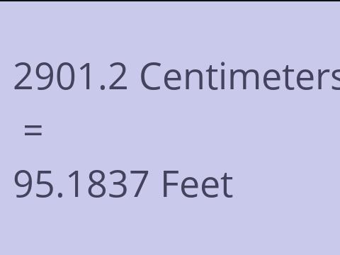 2901.2 CM TO FEET
