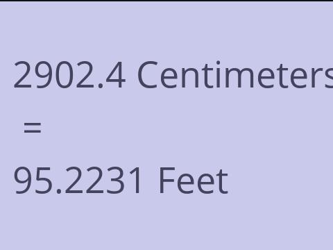 2902.4 CM TO FEET