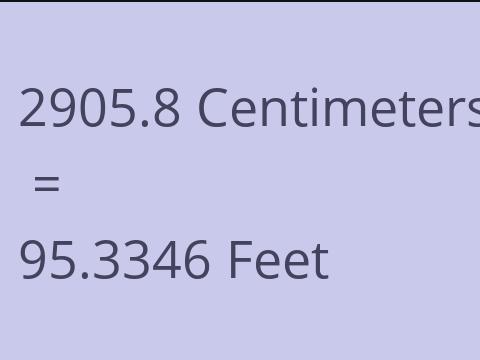 2905.8 CM TO FEET