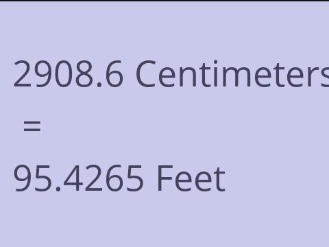 2908.6 CM TO FEET