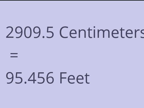 2909.5 CM TO FEET
