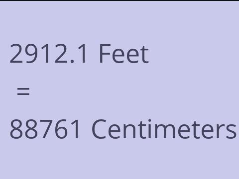 2912.1 FEET TO CM