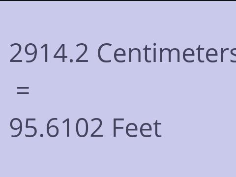 2914.2 CM TO FEET