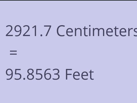 2921.7 CM TO FEET