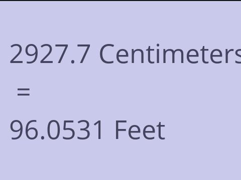 2927.7 CM TO FEET