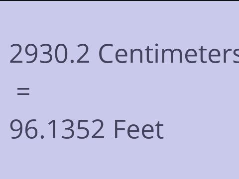 2930.2 CM TO FEET