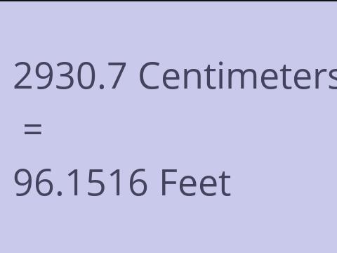 2930.7 CM TO FEET