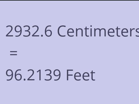2932.6 CM TO FEET