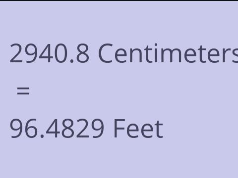 2940.8 CM TO FEET