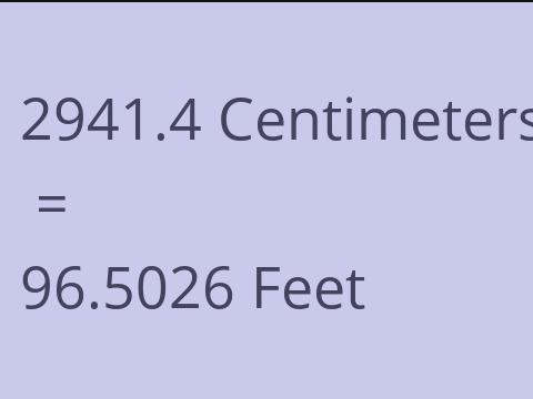 2941.4 CM TO FEET