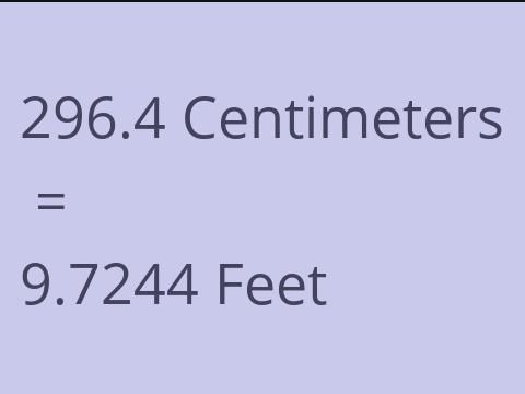 296.4 CM TO FEET