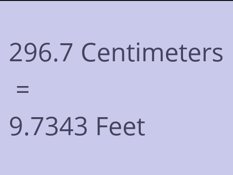 296.7 CM TO FEET