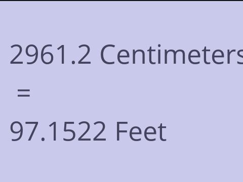2961.2 CM TO FEET
