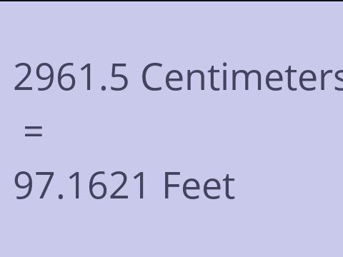 2961.5 CM TO FEET
