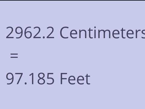 2962.2 CM TO FEET