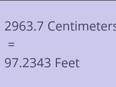 2963.7 CM TO FEET
