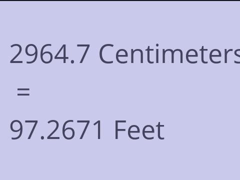 2964.7 CM TO FEET