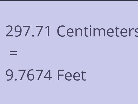 297.71 CM TO FEET