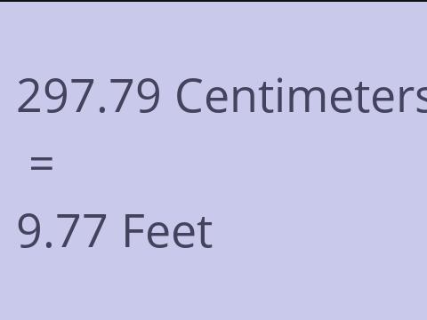 297.79 CM TO FEET