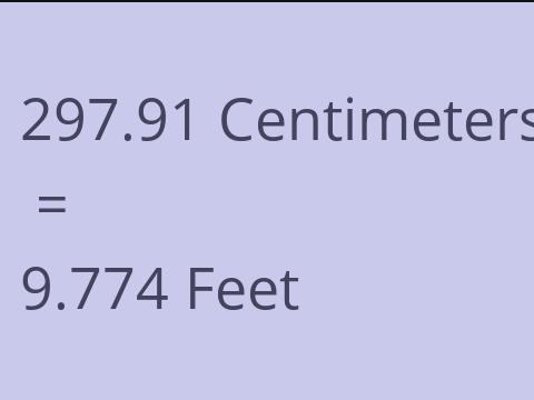 297.91 CM TO FEET