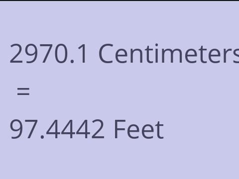2970.1 CM TO FEET