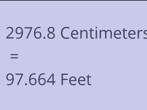2976.8 CM TO FEET