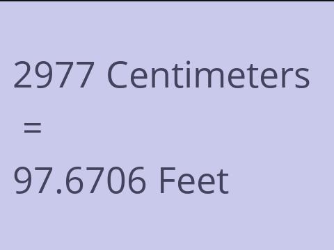 2977 CM TO FEET