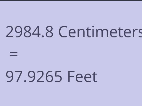 2984.8 CM TO FEET