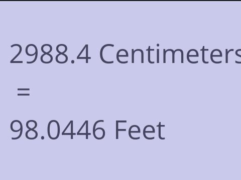 2988.4 CM TO FEET
