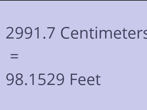 2991.7 CM TO FEET