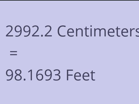 2992.2 CM TO FEET