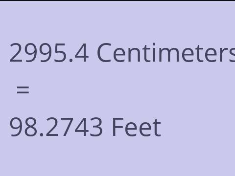 2995.4 CM TO FEET