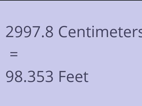 2997.8 CM TO FEET