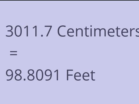 3011.7 CM TO FEET