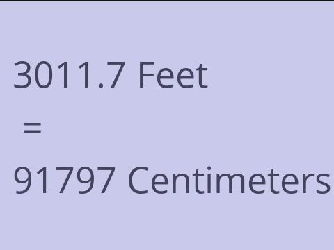 3011.7 FEET TO CM