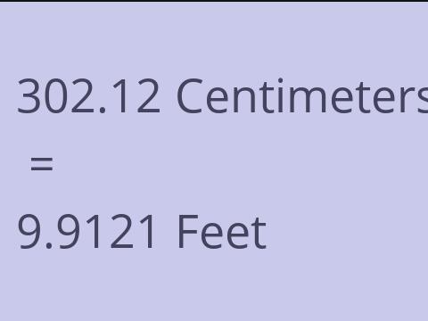 302.12 CM TO FEET