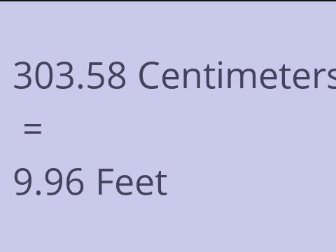 303.58 CM TO FEET