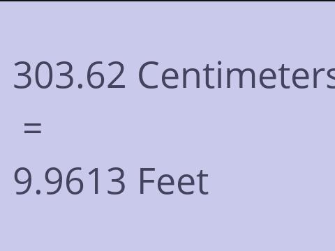 303.62 CM TO FEET