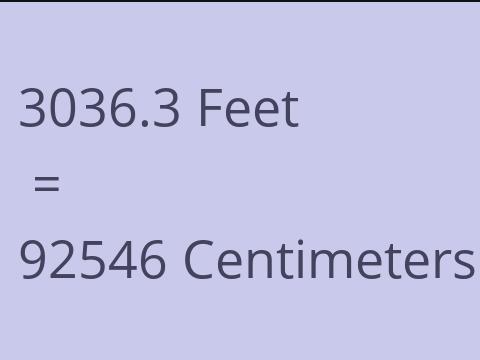 3036.3 FEET TO CM