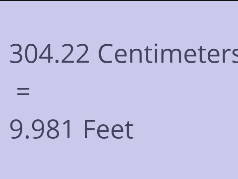 304.22 CM TO FEET