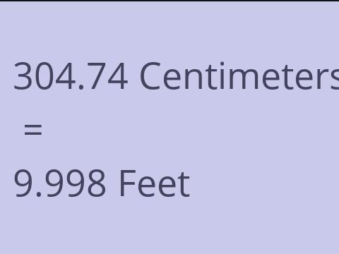 304.74 CM TO FEET