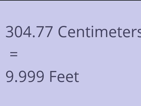 304.77 CM TO FEET