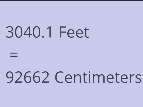 3040.1 FEET TO CM