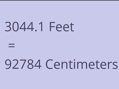 3044.1 FEET TO CM